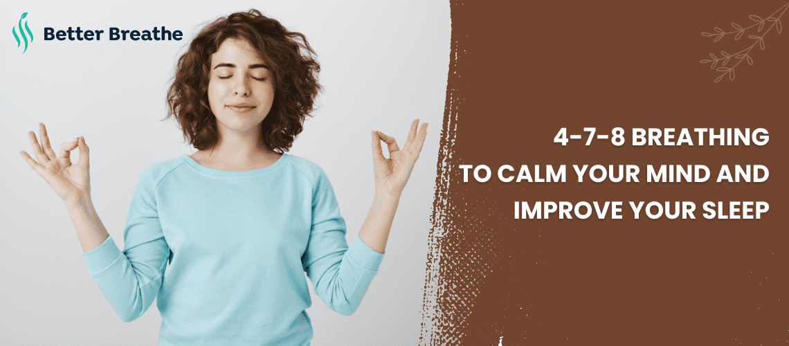 4-7-8 Breathing Exercise for Better Sleep