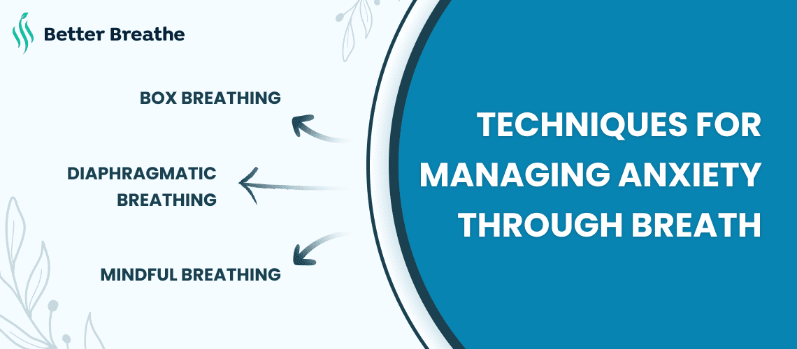 Techniques for managing anxiety through breathing